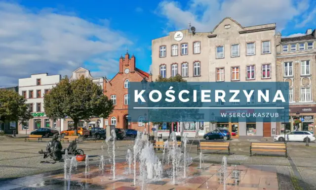 Rynek w Kościerzynie, serce Kaszub, z fontanną i zabytkową zabudową. Odkryj kościerzyna atrakcje!